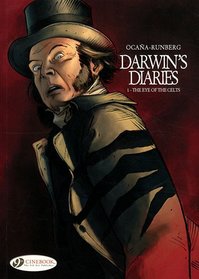 Eye of the Celts:  Darwin's Diaries Vol. 1