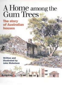 A home among the gum trees: The story of Australian houses