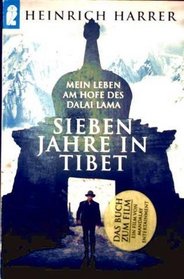 Sieben Jahre in Tibet : mein Leben am Hofe des Dalai Lama