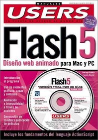 Macromedia Flash 5 Manual del Usuario con CD-ROM: Manuales Users, en Espanol / Spanish (Manuales Users; Tu Puerta de Acceso Al Mundo Digital)