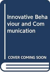 Innovative Behaviour and Communication (Editors' series in marketing)