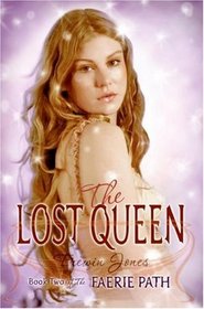 The Lost Queen (Faerie Path, Bk 2)