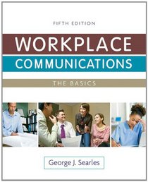 Workplace Communications: The Basics (with NEW MyTechCommLab Access Code Card) (5th Edition)