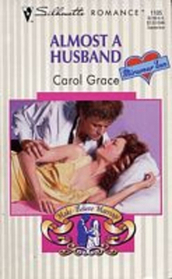 Almost A Husband  (Wedding Month) (Silhouette Romance, No 1105)