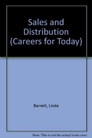 Sales and Distribution (Careers for Today)
