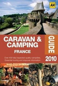 Caravan & Camping Guide France 2009 (Aa Lifestyle Guides)