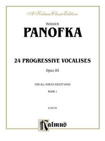 Twenty-four Progressive Vocalises, Op. 85 (Kalmus Edition)