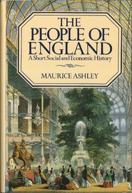 The People of England: A Short Social and Economic History