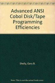 Advanced ANSI Cobol Disk/Tape Programming Efficiencies (Raven Press Series in Physiology)