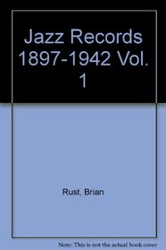 Jazz Records 1897-1942 Vol. 1