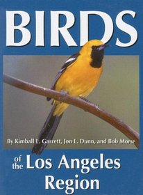 Birds of the Los Angeles Region (Regional Bird Books)