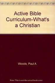 What's a Christian? (Active Bible Curriculum)