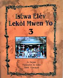 Istwa Elev Lekol Mwen Yo 3 (Creole Edition)