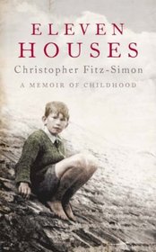 Eleven Houses: A Memoir of Childhood