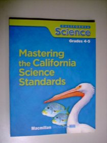 Mastering the California Science Standards Grades 4-5 (Teacher's Answer Key)