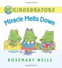Kindergators: Miracle Melts Down