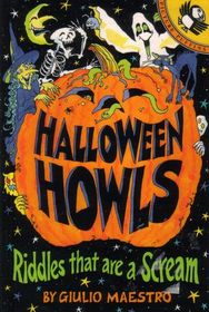 Halloween Howls: Riddles That Are a Scream (Picture Puffins)