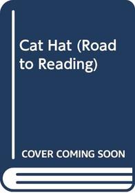 Cat Hat (Road to Reading)