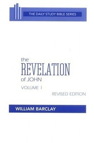 Revelation of John (The Daily Study Bible Series. -- Rev. ed)