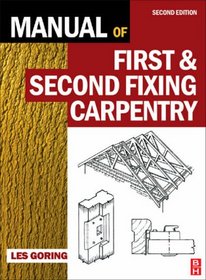 Manual of First and Second Fixing Carpentry, Second Edition