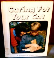 Caring for Your Cat (Troll Book About Pets)