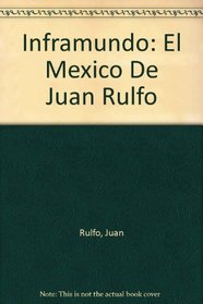 El Mexico de Juan Rulfo