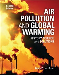 Air Pollution and Global Warming: History, Science, and Solutions