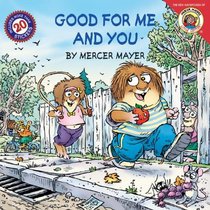 Just Good For You (Turtleback School & Library Binding Edition) (Little Critter)