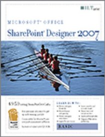 Sharepoint Designer 2007: Basic + Certblaster, Student Manual with Data (ILT (Axzo Press))