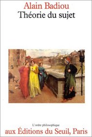 Theorie du sujet (L'Ordre philosophique) (French Edition)