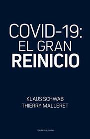 COVID-19: El Gran Reinicio (Spanish Edition)