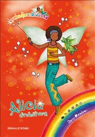 Alicia drakalvan (Ashley the Dragon Fairy) (Rainbow Magic, Bk 71) (Magical Animal Fairies, Bk 1) (Swedish Edition)