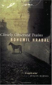 Closely Observed Trains (Abacus Books)