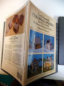 Cut and Assemble Colonial Houses in Full Color: Five Historic Buildings in H-O Scale