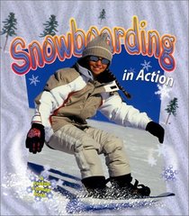 Snowboarding in Action (Sports in Action)