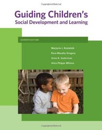 Guiding Children's Social Development and Learning (What's New in Early Childhood)