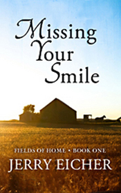 Missing Your Smile (Fields of Home, Bk 1) (Large Print)