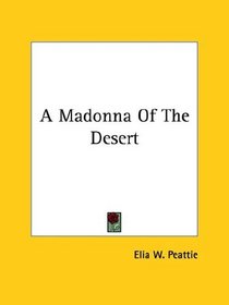 A Madonna of the Desert