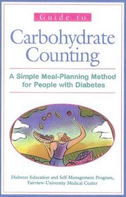 Guide to Carbohydrate Counting, 3rd Edition : A Simple Meal-Planning Method for People with Diabetes