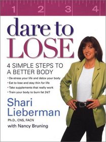 Dare to Lose : 4 Simple Steps to a Better Body
