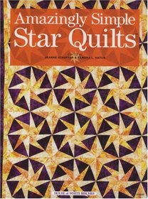 Amazingly Simple Star Quilts