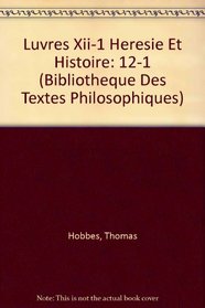 Oeuvres Tome XII-1, Heresie et Histoire