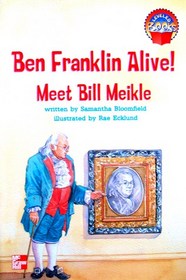 Ben Franklin alive!: Meet Bill Meikle
