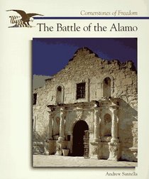 The Battle of the Alamo (Cornerstones of Freedom)