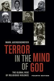 Terror in the Mind of God, Fourth Edition: The Global Rise of Religious Violence (Comparative Studies in Religion and Society)
