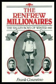 The Renfrew millionaires: The valley boys of winter 1910