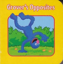 Grover's Opposites (Sesame Street)