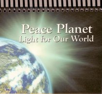 Peace Planet Light For Our World