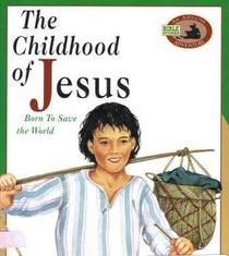 The Childhood of Jesus (Awesome Adventure)