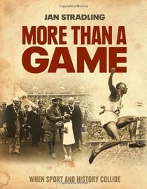 More Than a Game: When Sport and History Collide